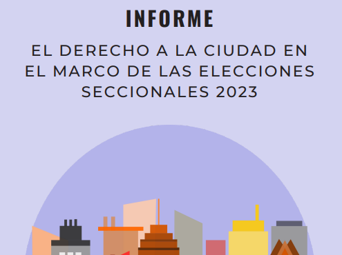 El Derecho a la Ciudad en el marco de las Elecciones Seccionales 2023